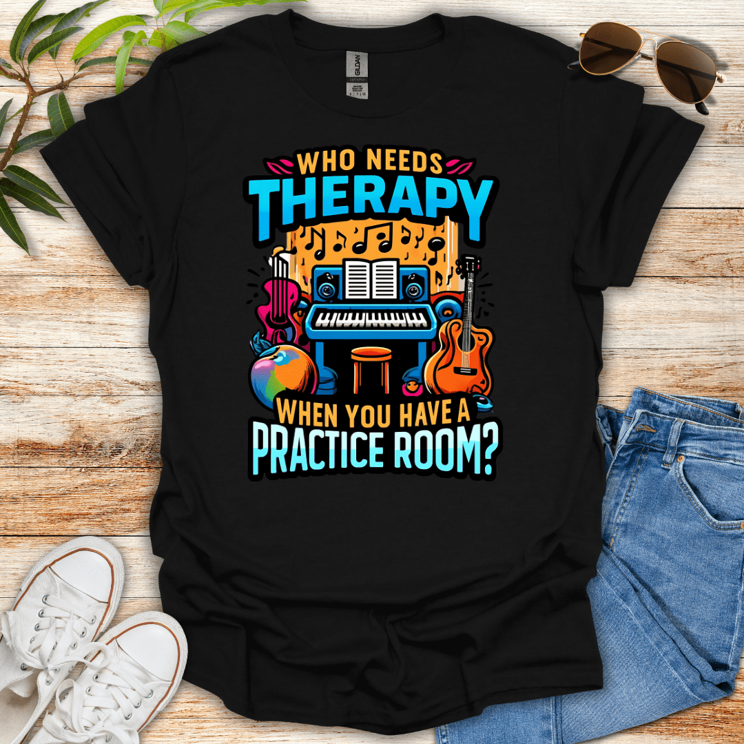 Who Needs Therapy Tee