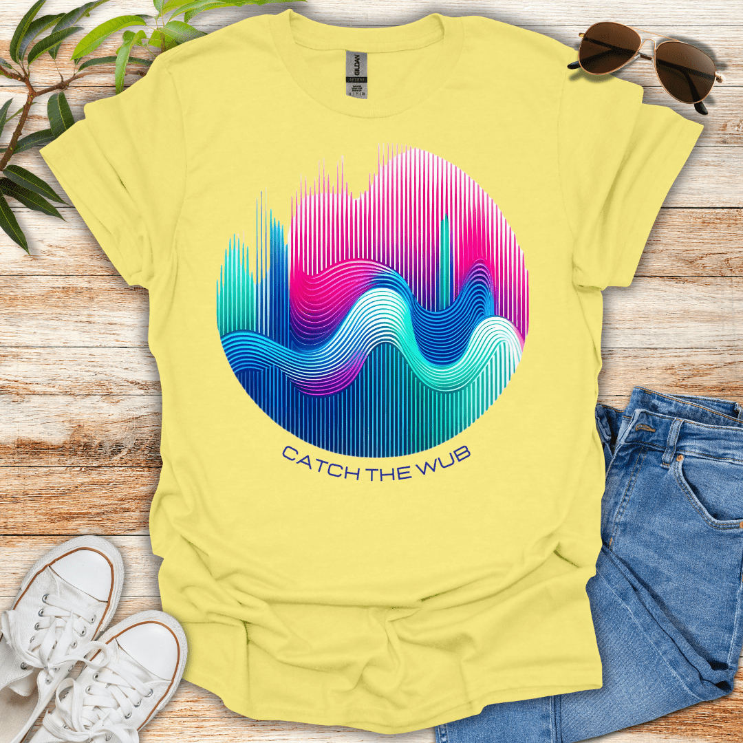 Catch the Wub Tee