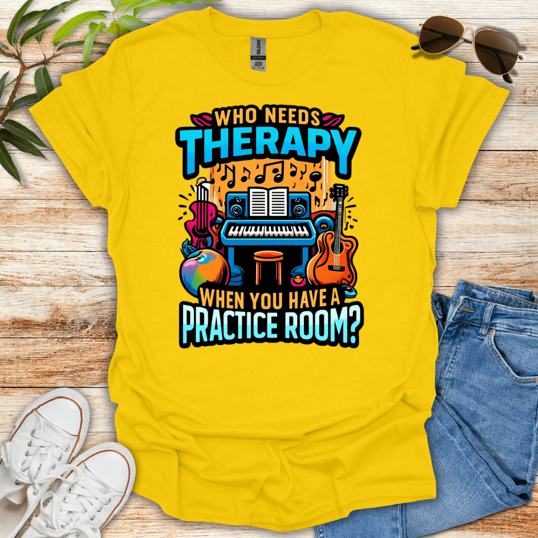Who Needs Therapy Tee