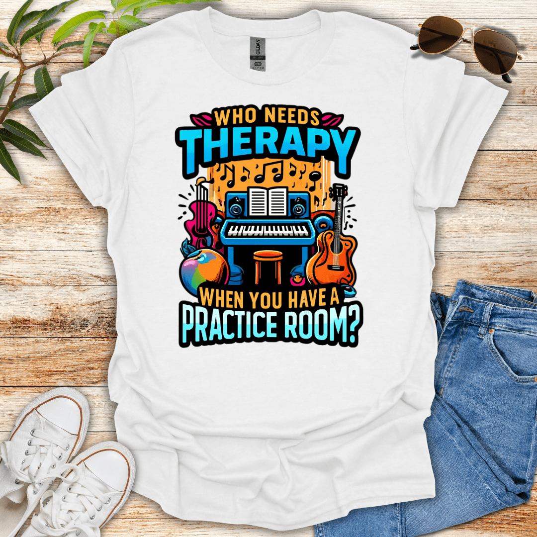 Who Needs Therapy Tee