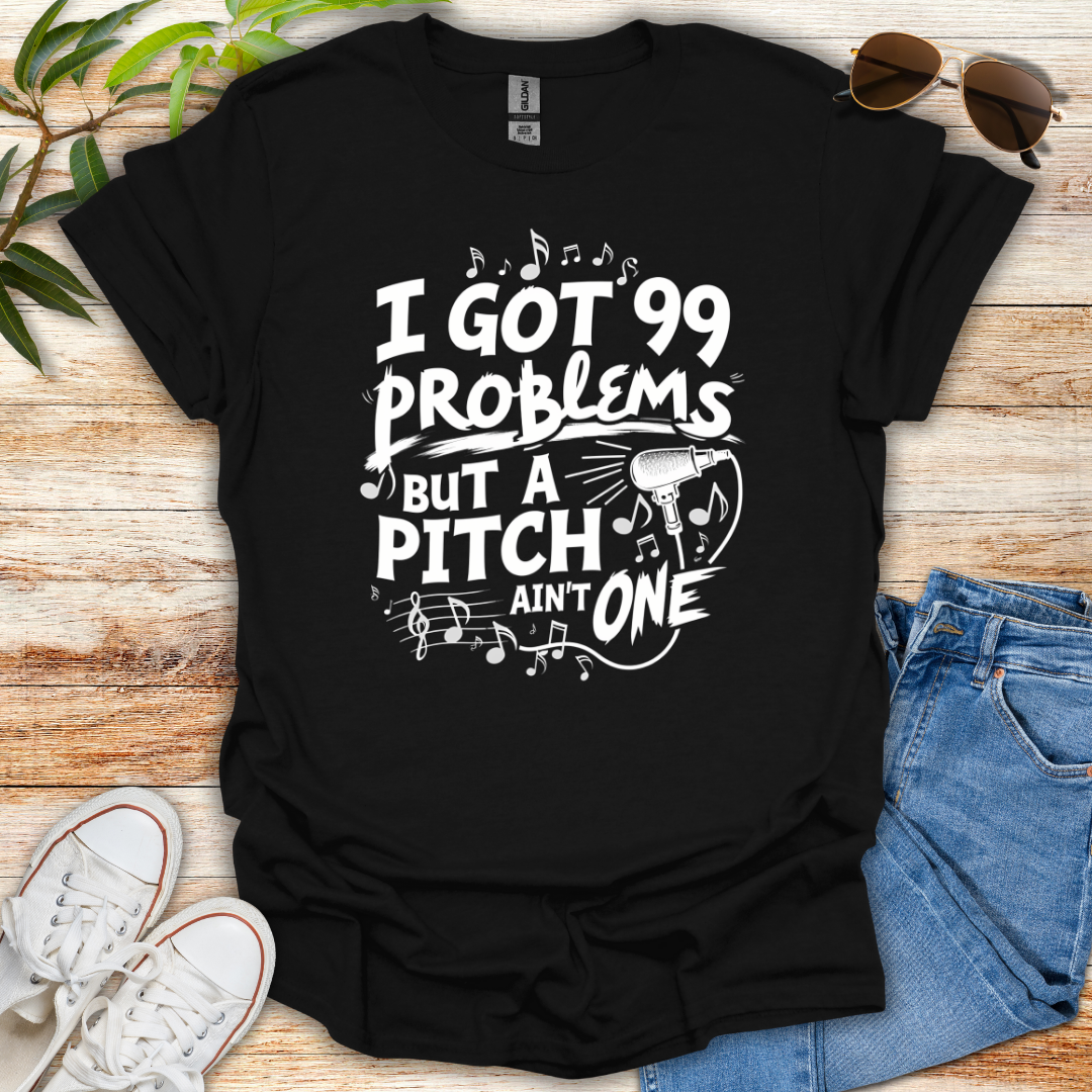 99 Problems Tee